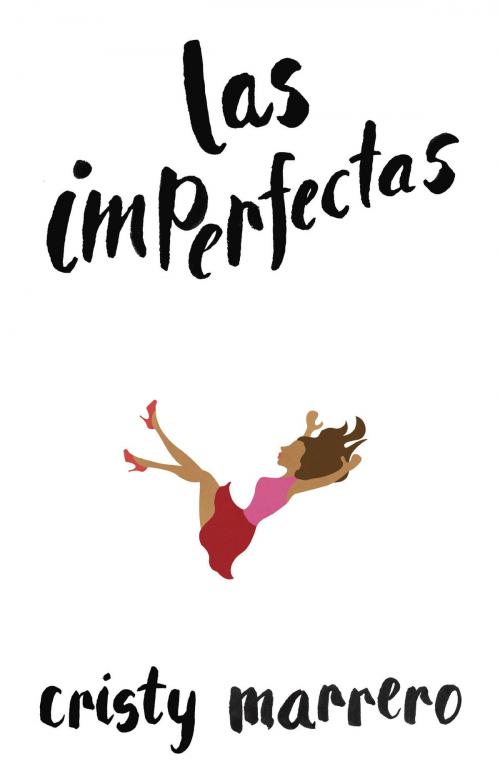Cover of the book Las imperfectas by Cristy Marrero, Knopf Doubleday Publishing Group