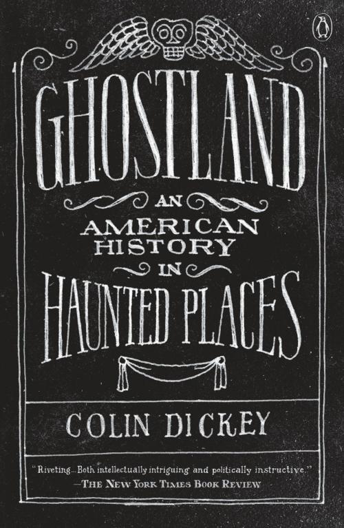 Cover of the book Ghostland by Colin Dickey, Penguin Publishing Group