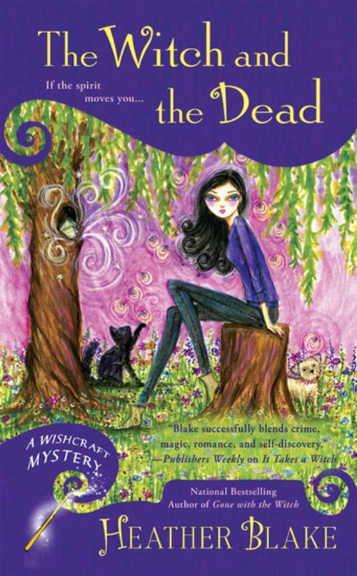 Cover of the book The Witch and the Dead by Heather Blake, Penguin Publishing Group