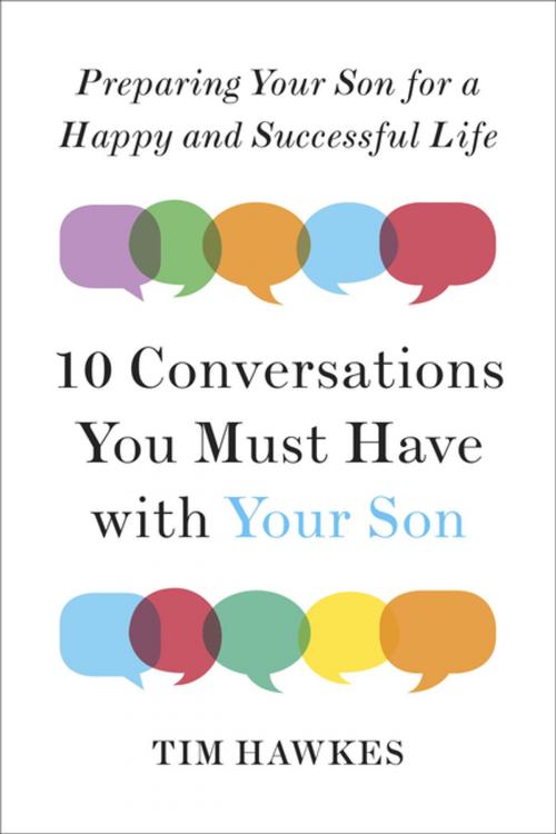 Cover of the book Ten Conversations You Must Have with Your Son by Tim Hawkes, Penguin Publishing Group