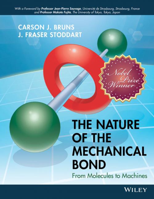 Cover of the book The Nature of the Mechanical Bond by Carson J. Bruns, J. Fraser Stoddart, Wiley