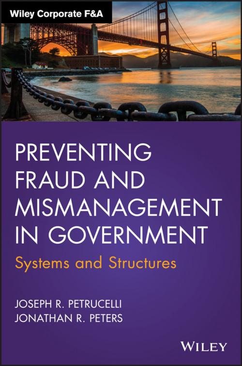 Cover of the book Preventing Fraud and Mismanagement in Government by Jonathan R. Peters, Joseph R. Petrucelli, Wiley