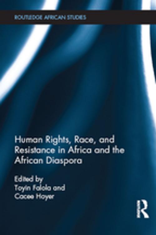 Cover of the book Human Rights, Race, and Resistance in Africa and the African Diaspora by , Taylor and Francis