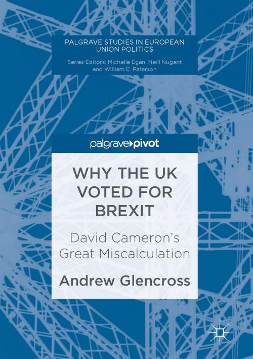 Cover of the book Why the UK Voted for Brexit by Andrew Glencross, Palgrave Macmillan UK