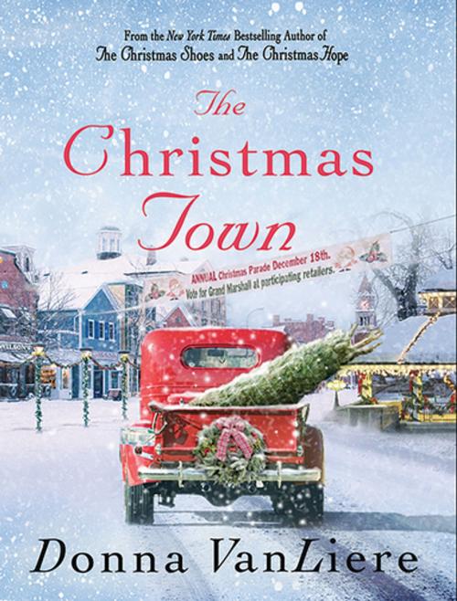 Cover of the book The Christmas Town by Donna VanLiere, St. Martin's Press