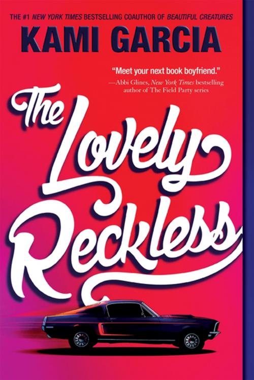 Cover of the book The Lovely Reckless by Kami Garcia, Imprint