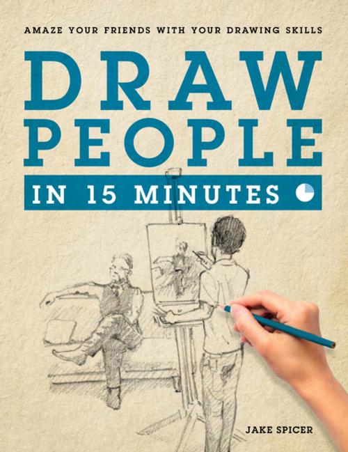 Cover of the book Draw People in 15 Minutes by Jake Spicer, St. Martin's Press