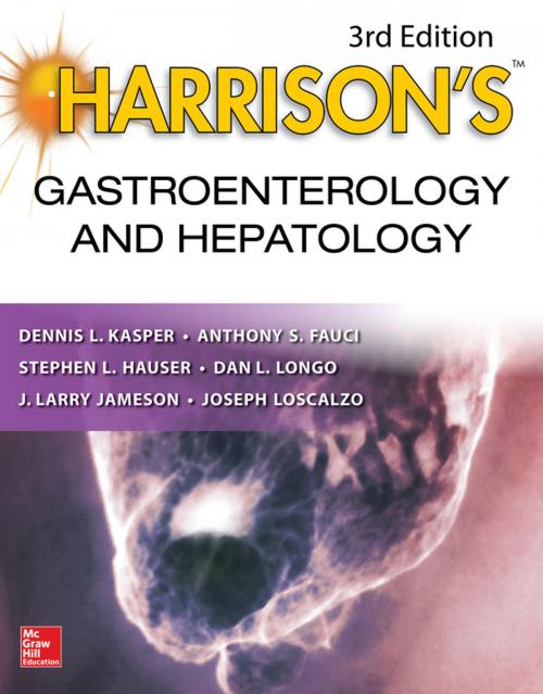 Cover of the book Harrison's Gastroenterology and Hepatology, 3rd Edition by Anthony S. Fauci, J. Larry Jameson, Dennis L. Kasper, Stephen Hauser, Dan L. Longo, Joseph Loscalzo, McGraw-Hill Education