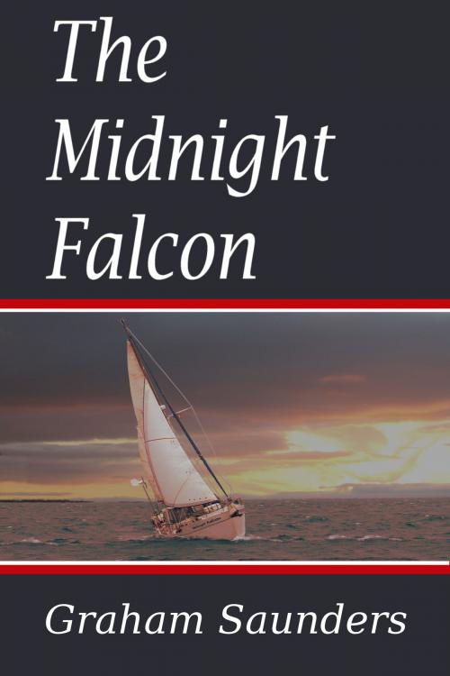 Cover of the book The Midnight Falcon by Graham Saunders, Graham Saunders