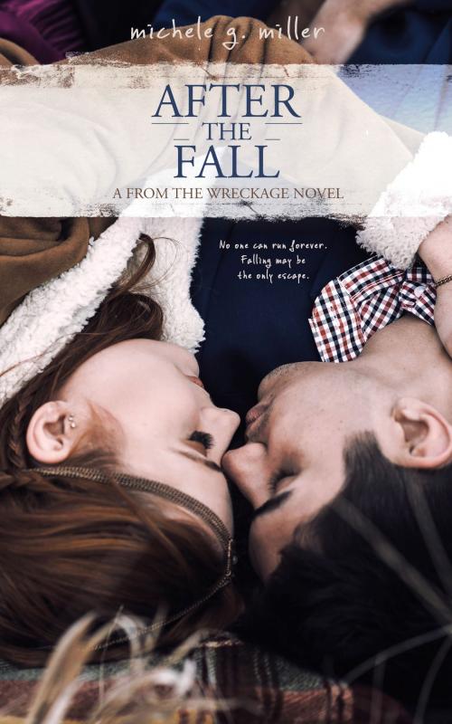 Cover of the book After the Fall by Michele G Miller, Michele G Miller