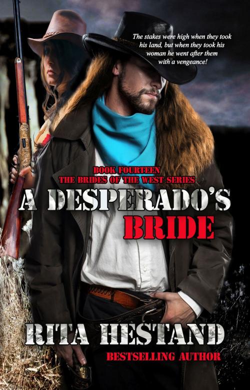 Cover of the book A Desperado's Bride (Book Fourteen of the Brides of the West) by Rita Hestand, Rita Hestand