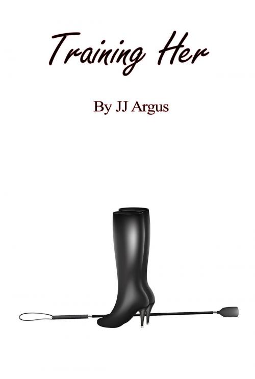 Cover of the book Training Her by JJ Argus, JJ Argus