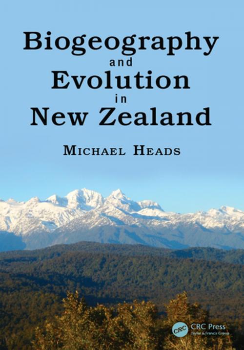 Cover of the book Biogeography and Evolution in New Zealand by Michael Heads, CRC Press