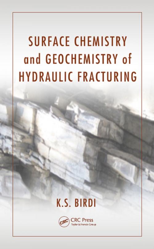 Cover of the book Surface Chemistry and Geochemistry of Hydraulic Fracturing by K. S. Birdi, CRC Press