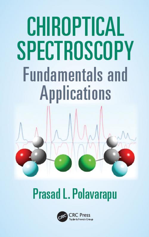 Cover of the book Chiroptical Spectroscopy by Prasad L. Polavarapu, CRC Press