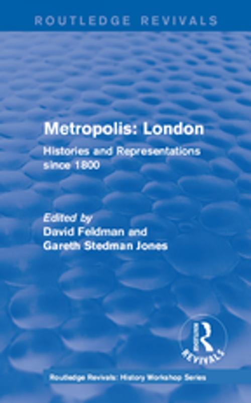 Cover of the book Routledge Revivals: Metropolis London (1989) by , Taylor and Francis