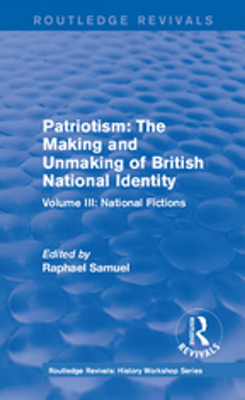 Cover of the book Routledge Revivals: Patriotism: The Making and Unmaking of British National Identity (1989) by , Taylor and Francis