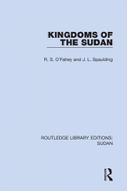 Cover of the book Kingdoms of the Sudan by R.S. O'Fahey, J.L. Spaulding, Taylor and Francis