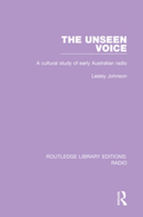 Cover of the book The Unseen Voice by Lesley Johnson, Taylor and Francis