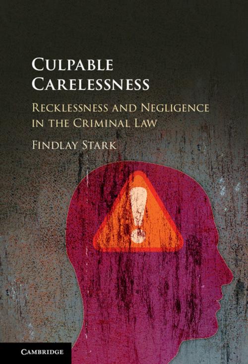 Cover of the book Culpable Carelessness by Findlay Stark, Cambridge University Press