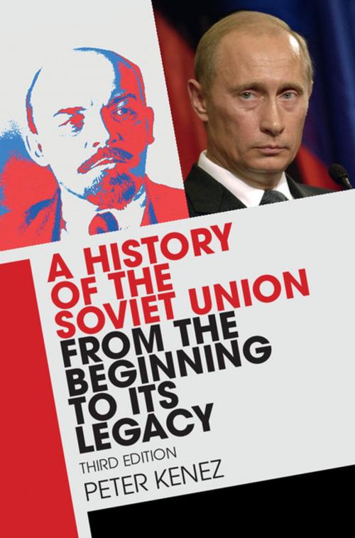 Cover of the book A History of the Soviet Union from the Beginning to its Legacy by Peter Kenez, Cambridge University Press