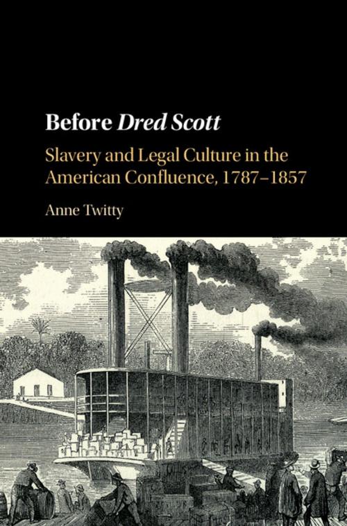 Cover of the book Before Dred Scott by Anne Twitty, Cambridge University Press