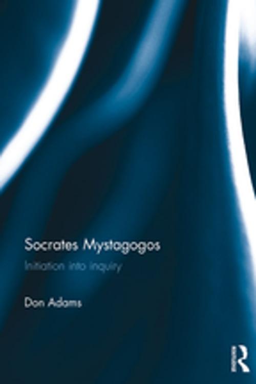 Cover of the book Socrates Mystagogos by Don Adams, Taylor and Francis