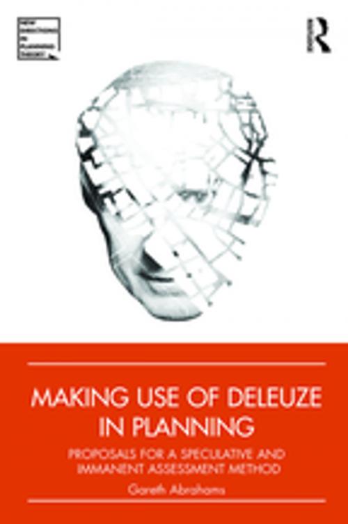 Cover of the book Making Use of Deleuze in Planning by Gareth Abrahams, Taylor and Francis