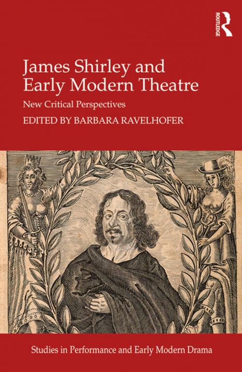 Cover of the book James Shirley and Early Modern Theatre by , Taylor and Francis
