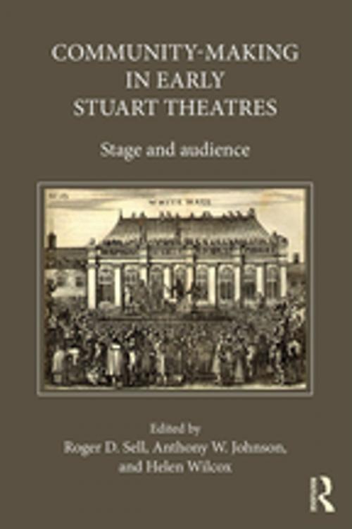 Cover of the book Community-Making in Early Stuart Theatres by , Taylor and Francis