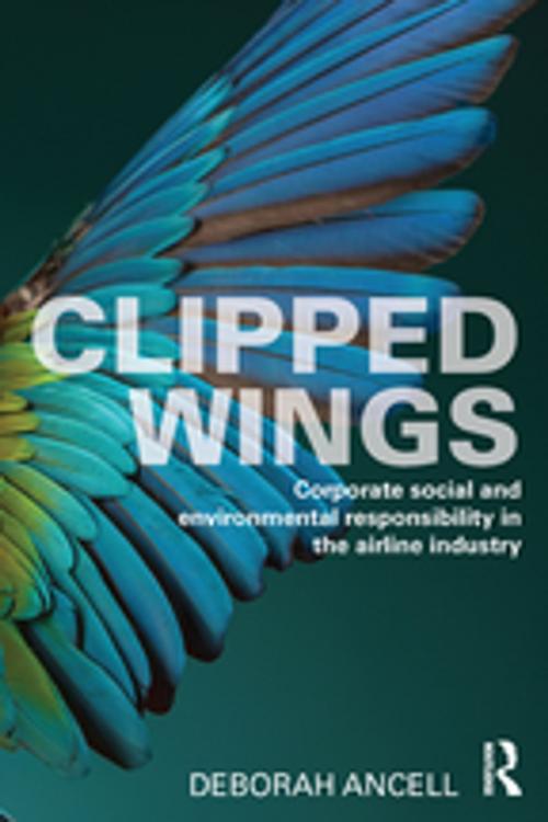 Cover of the book Clipped Wings by Deborah Ancell, Taylor and Francis