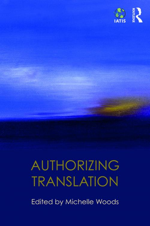 Cover of the book Authorizing Translation by , Taylor and Francis