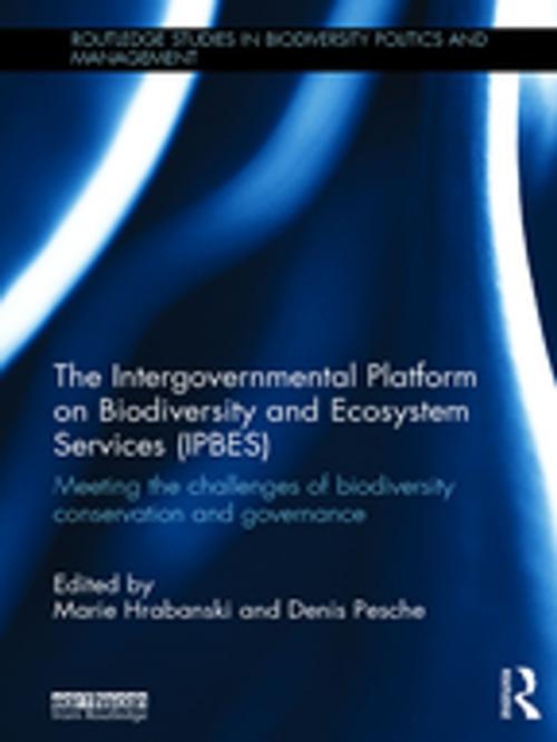 Cover of the book The Intergovernmental Platform on Biodiversity and Ecosystem Services (IPBES) by , Taylor and Francis