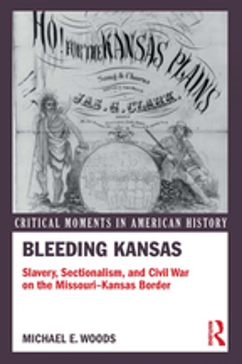 Cover of the book Bleeding Kansas by Michael Woods, Taylor and Francis