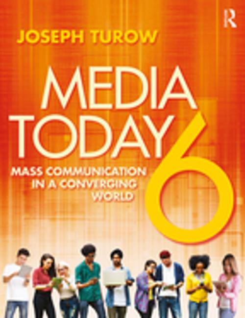Cover of the book Media Today by Joseph Turow, Taylor and Francis