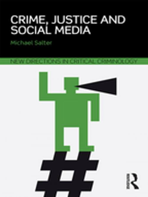 Cover of the book Crime, Justice and Social Media by Michael Salter, Taylor and Francis