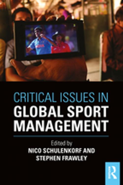 Cover of the book Critical Issues in Global Sport Management by , Taylor and Francis