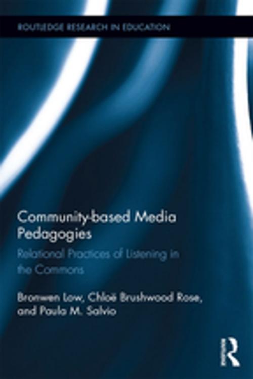 Cover of the book Community-based Media Pedagogies by Bronwen Low, Paula M. Salvio, Chloe Brushwood Rose, Taylor and Francis