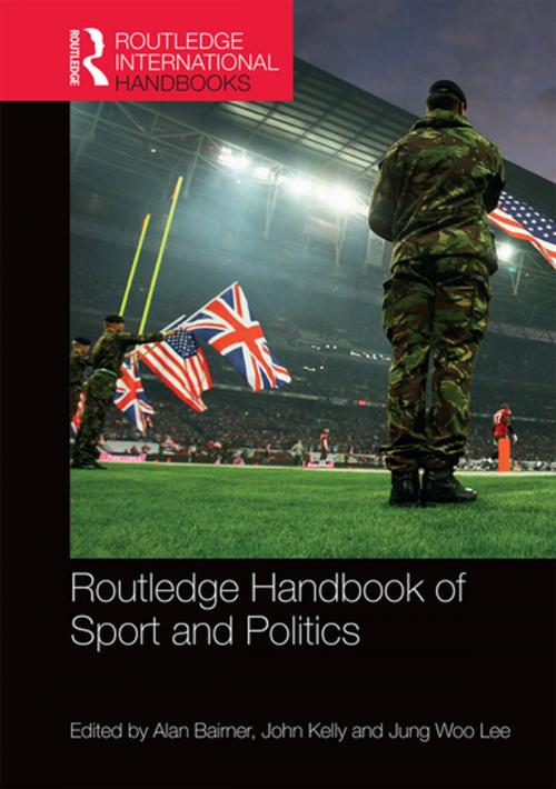 Cover of the book Routledge Handbook of Sport and Politics by , Taylor and Francis