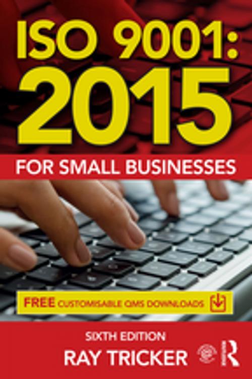 Cover of the book ISO 9001:2015 for Small Businesses by Ray Tricker, Taylor and Francis
