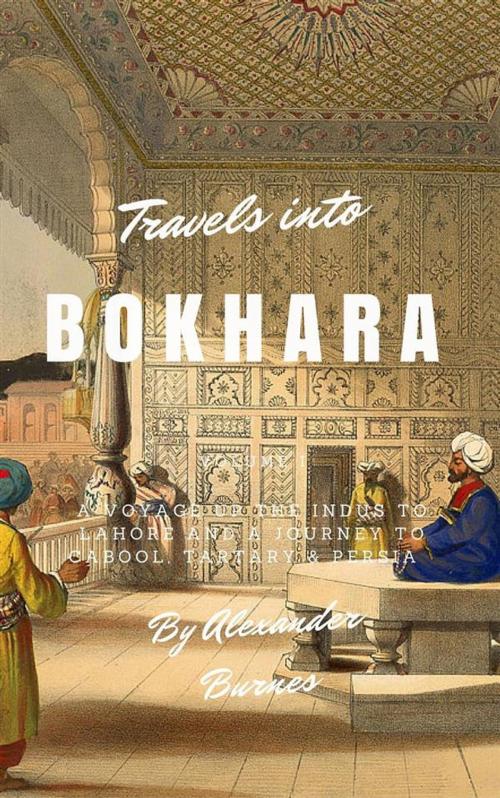 Cover of the book Travels Into Bokhara by Alexander Burnes, Enhanced Media Publishing