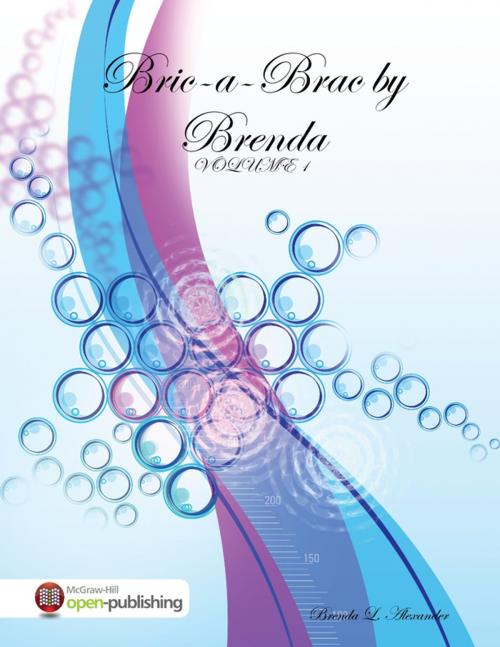Cover of the book Bric-a-Brac by Brenda: VOLUME 1 by Brenda Alexander, Lulu.com