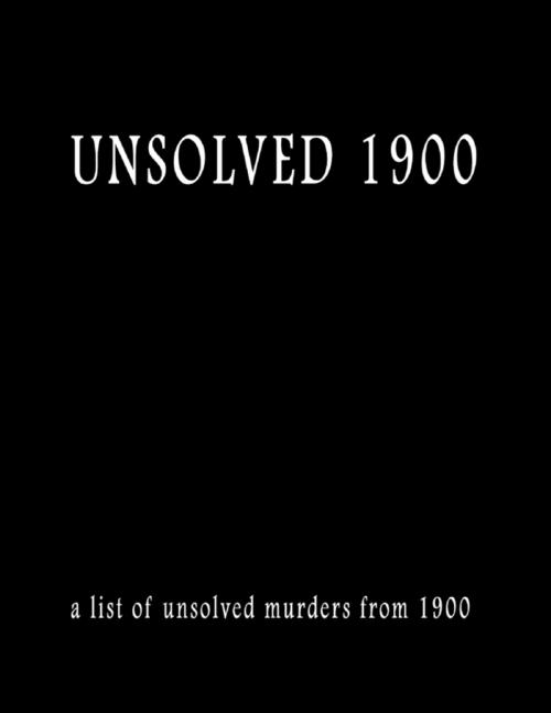Cover of the book Unsolved 1900 by Pat Finn, Lulu.com