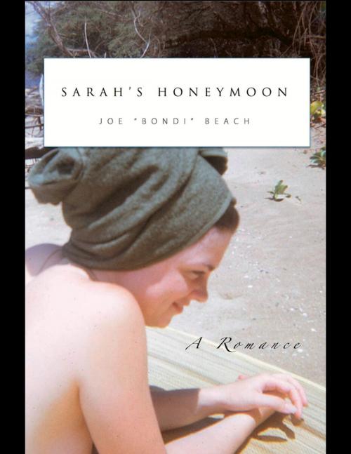 Cover of the book Sarah's Honeymoon by Joe "Bondi" Beach, Lulu.com