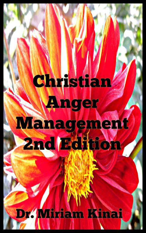 Cover of the book Christian Anger Management 2nd Edition by Miriam Kinai, Miriam Kinai