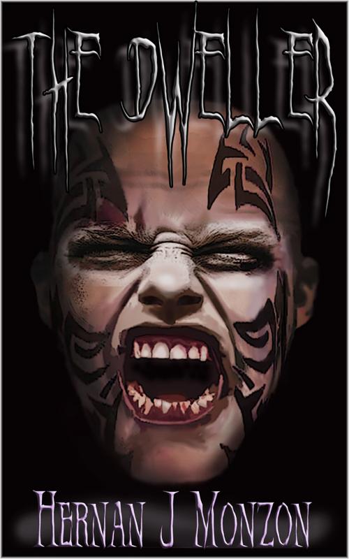 Cover of the book The Dweller by Hernan Monzon, Hernan Monzon