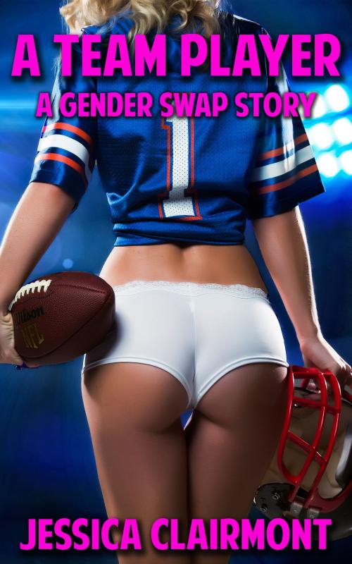 Cover of the book Team Player: A Gender Swap Story by Jessica Clairmont, Quixerotic