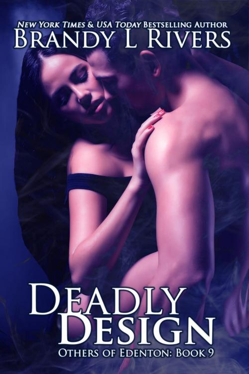 Cover of the book Deadly Design by Brandy L Rivers, Brandy L Rivers