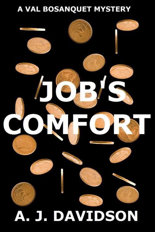 Cover of the book Job's Comfort: A Val Bosanquet Mystery by A. J. Davidson, A. J. Davidson
