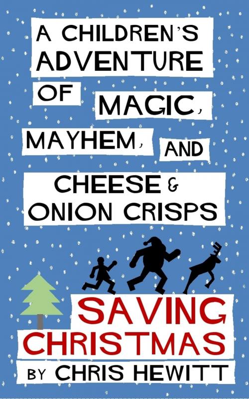 Cover of the book Saving Christmas by Chris Hewitt, Chris Hewitt